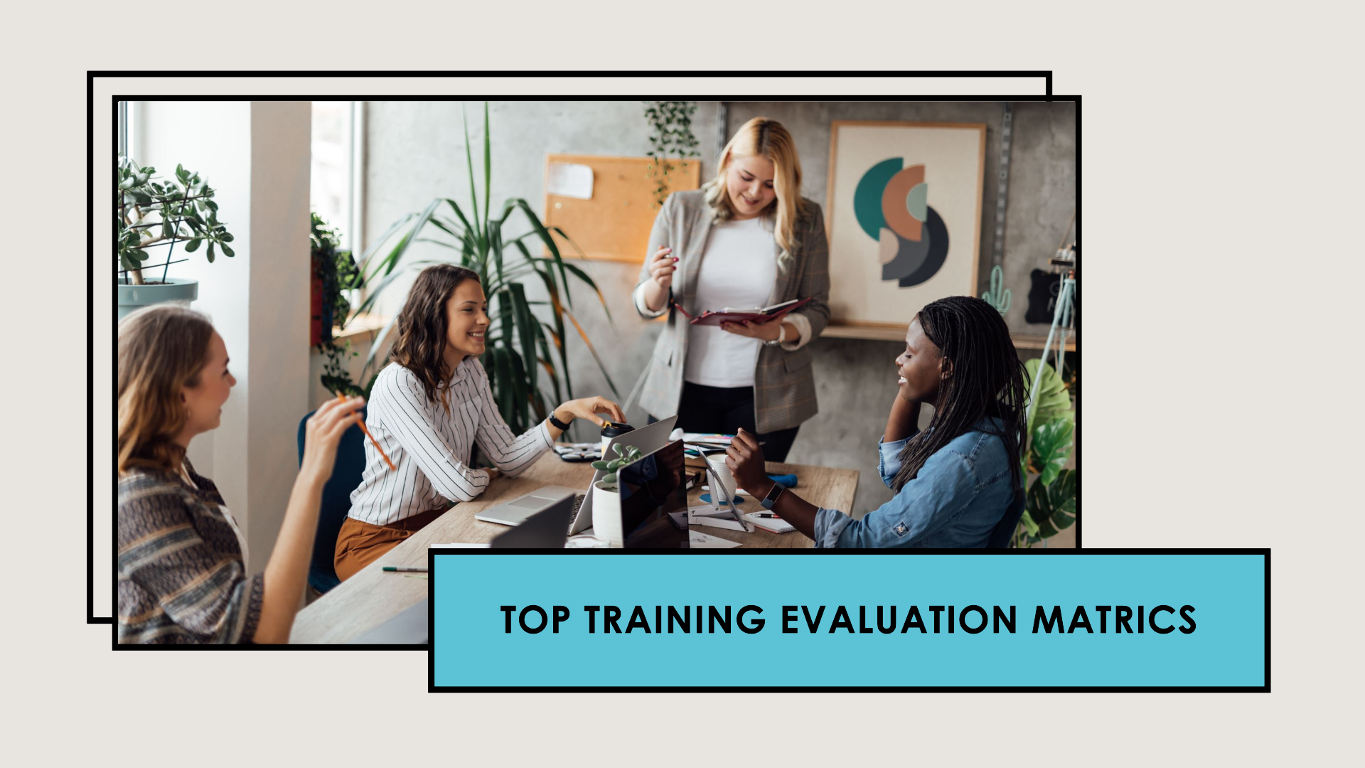 7 Most Common training evaluation metrics used to measure employee engagement in corporate training programs