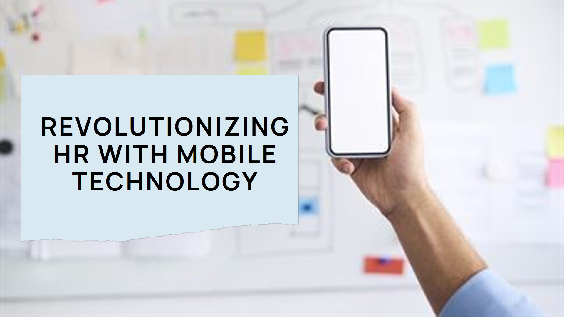 Revolutionizing Human Resources: Exploring the Latest Advancements in HR Mobile Technology and Apps