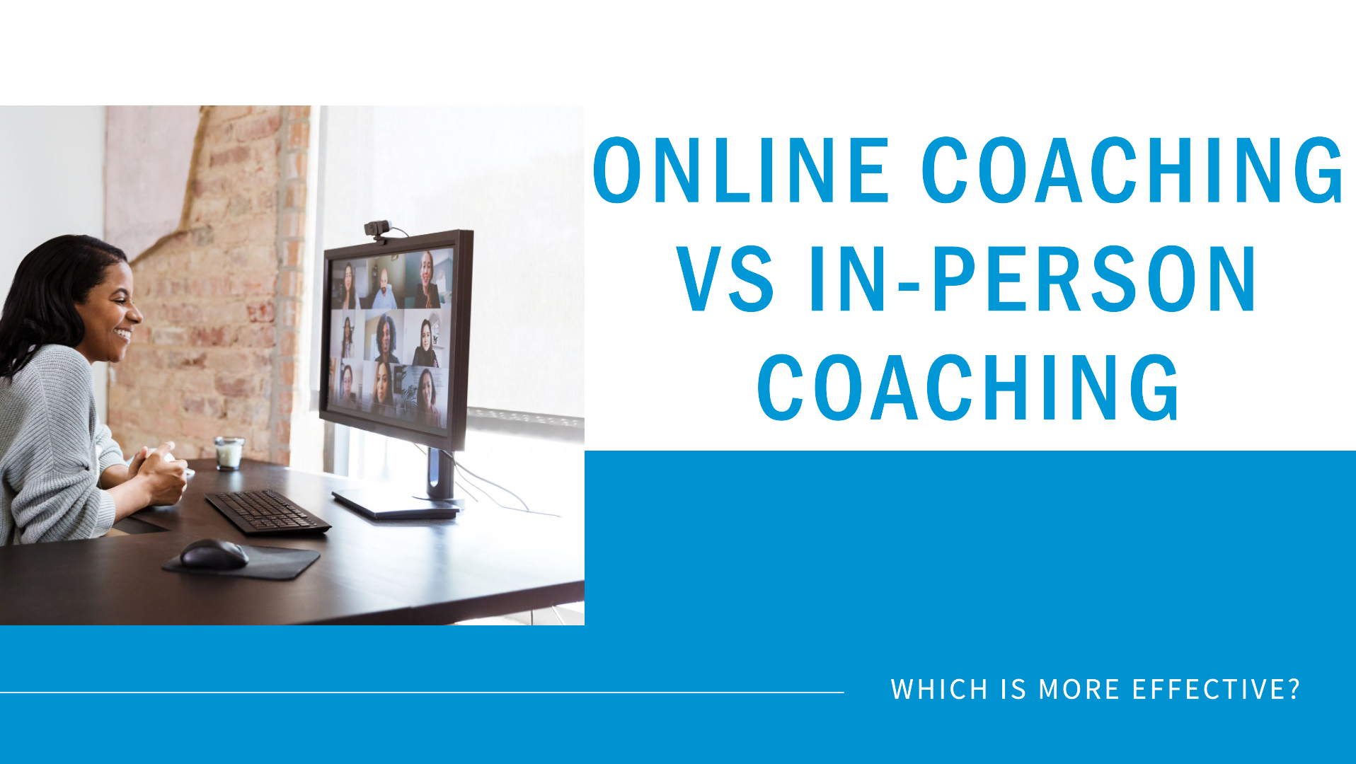 Can Online Coaching Match the Effectiveness of In-Person Coaching?