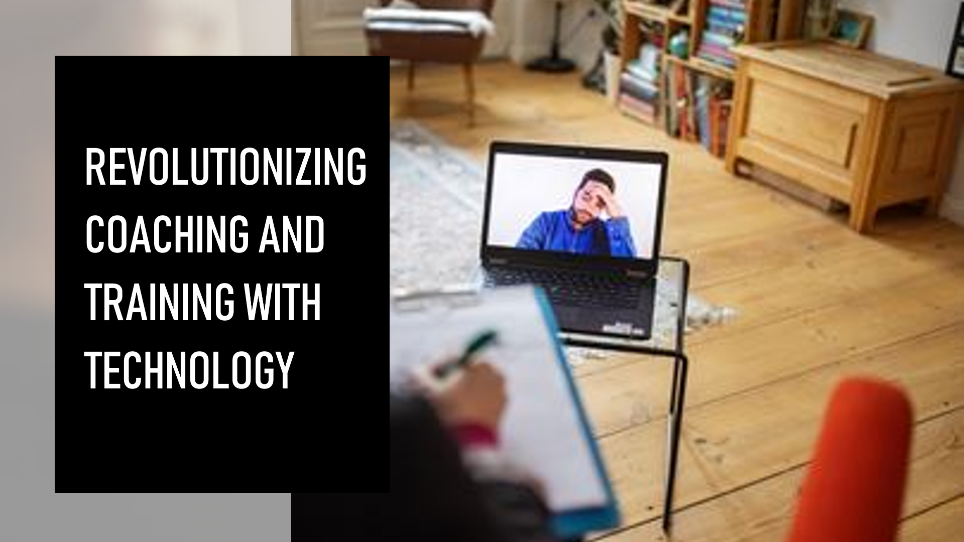 How Technology Is Changing Coaching and Professional Training