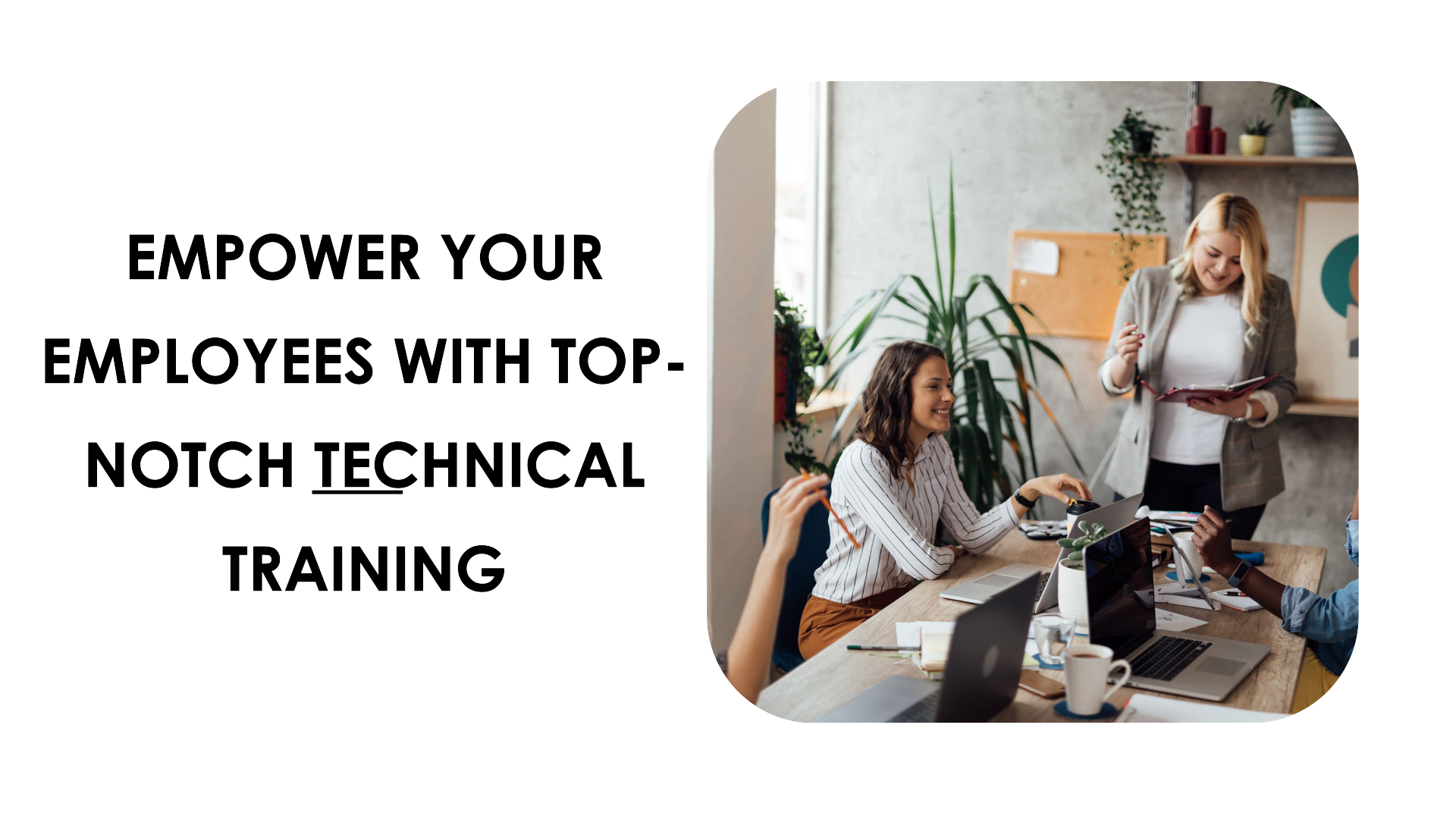 Best Technical Training Service for Company Employees