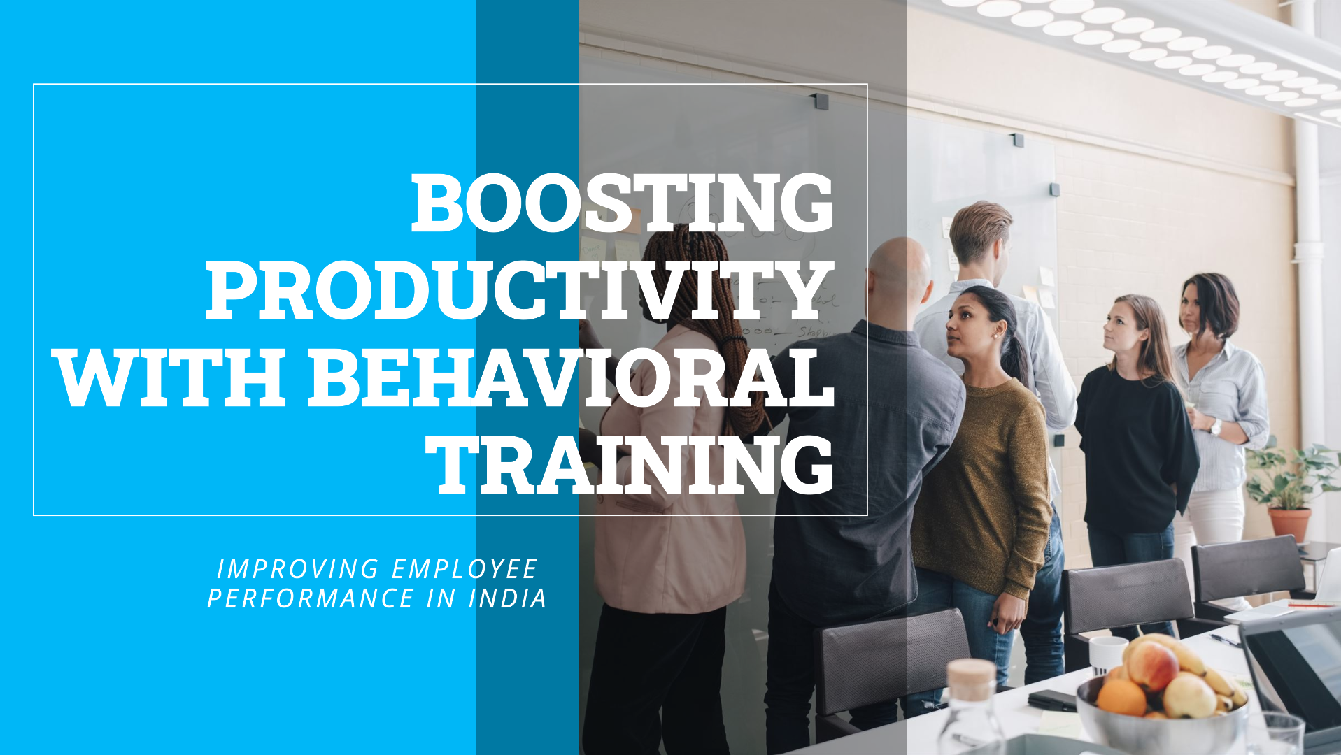 Enhancing Workplace Productivity: The Impact of Employee Behavioral Training in India